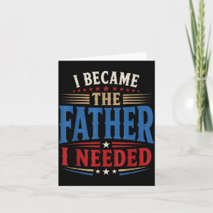 Werd de vader die Vaderdag papa nodig had Kaart