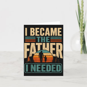 Werd de vader die Vaderdag papa nodig had Kaart
