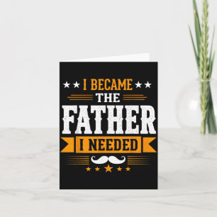 Werd de vader die Vaderdag papa nodig had Kaart