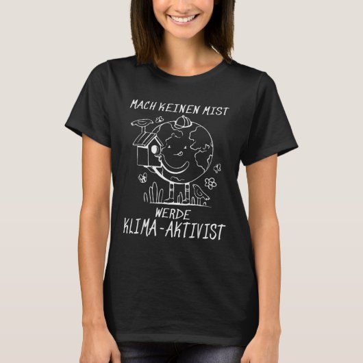 Werde Klimaaktivist Klimaatopwarming Aarde T-shirt (Voorkant)
