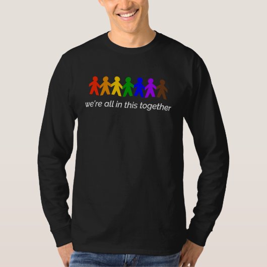 We're All In This Together T-shirt (Voorkant)