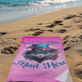We're All Mad Here - Alice in Wonderland Geïnspire Strandlaken