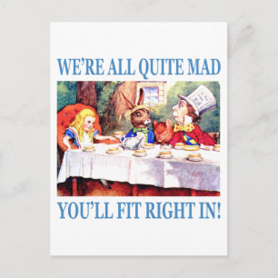 We're All Quite Mad, You'll Fit Right In! Briefkaart