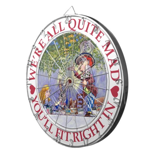 We're All Quite Mad, You'll Fit Right In! Dartbord (Voorkant Rechts)