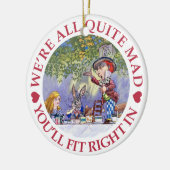We're All Quite Mad, You'll Fit Right In! Keramisch Ornament (Links)