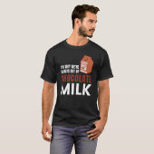 We're Always Out Of Chocolate Milk Food Graphic T-shirt (Voorkant volledig)