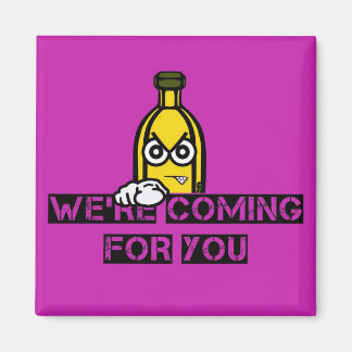 We're Coming For You Magneet