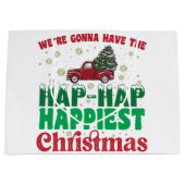 Were Gonna Have The Hap Happiest Christmas Groot Cadeauzakje (Voorkant)