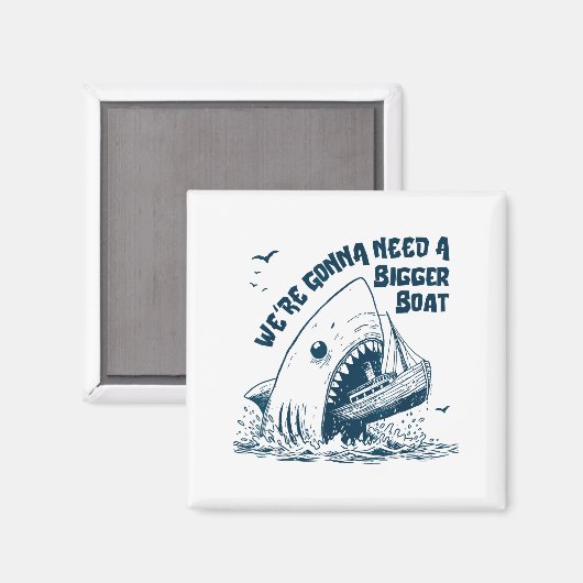 We're Gonna Need A Bigger Boat Magneet (Voorkant / Achterkant)
