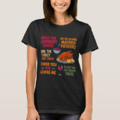 We're Having Mashed-tatoes P The Cranberry Sauce  T-shirt (Voorkant)