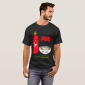 Were Made Pho Each Other  T-shirt (Voorkant volledig)