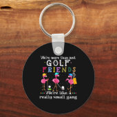 We're More Than Just Golf Friends Shirt Flamingo  Sleutelhanger (Voorkant)