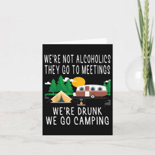 Were Not Alcoholics They Go To Meetings Drunk We G Kaart