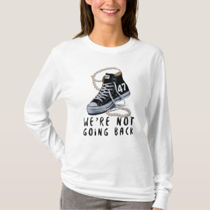 We're Not Going Back 2024 Kamala Harris Sneakers  T-shirt