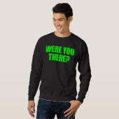 Were You There Were You There Trui (Voorkant volledig)
