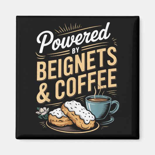 Wered By Beignets And Coffee Funny New Orleans Quo Magneet (Voorkant)