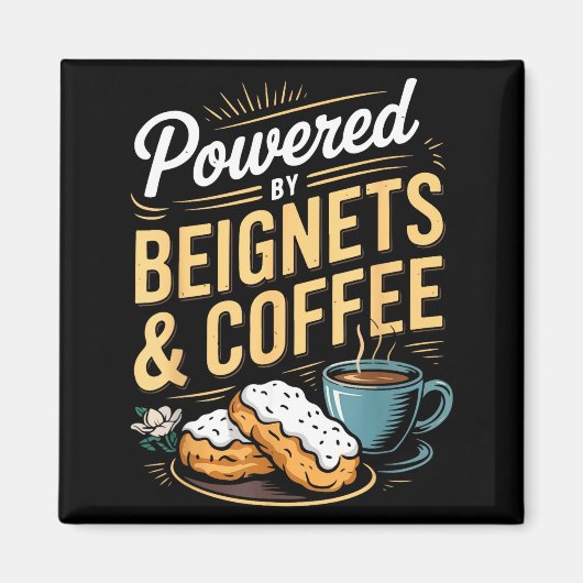 Wered By Beignets And Coffee Funny New Orleans Quo Magneet (Voorkant)