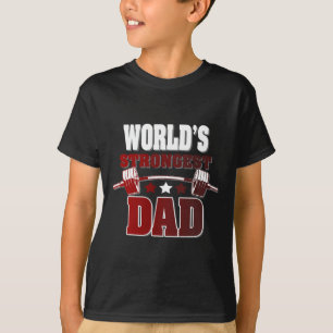 wereld39s sterkste vader nieuwigheid t voor vaders t-shirt