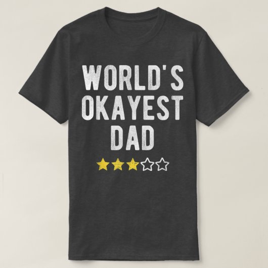 Wereld 1 Okayest Best Dad Funny Family Matching Co T-shirt (Design voorkant)