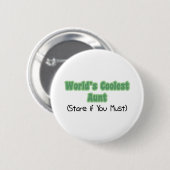 Wereld's koelste tante ronde button 5,7 cm (Voorkant /achterkant)