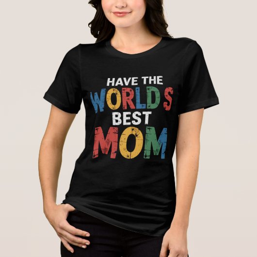 Wereld beste moeder Tri-Blend shirt (Voorkant)