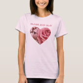 Wereld Beste Roos Heart T-shirt (Voorkant)