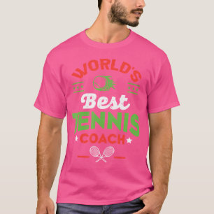 Wereld beste Tennis Coach Tennis T-shirt