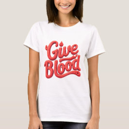 Wereld Bloeddonordag - Glossy Blood Donation Text T-shirt