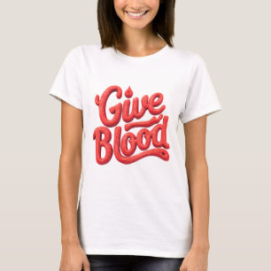 Wereld Bloeddonordag - Glossy Blood Donation Text T-shirt