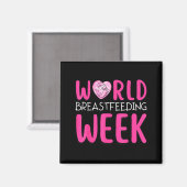 Wereld borstvoedingsweek bewustzijn maand moeder magneet (Voorkant / Achterkant)