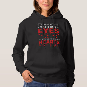 Wereld Braille Dag voor Blinde Mensen Blindheid Be Hoodie