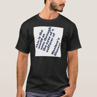 wereld door de ogen van meniere t-shirt