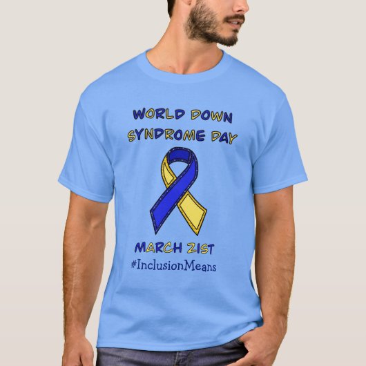 Wereld down Syndrome Dag - 21 maart T-shirt (Voorkant)