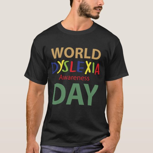 Wereld Dyslexie Bewustmakingsdag Dyslexie T-shirt (Voorkant)
