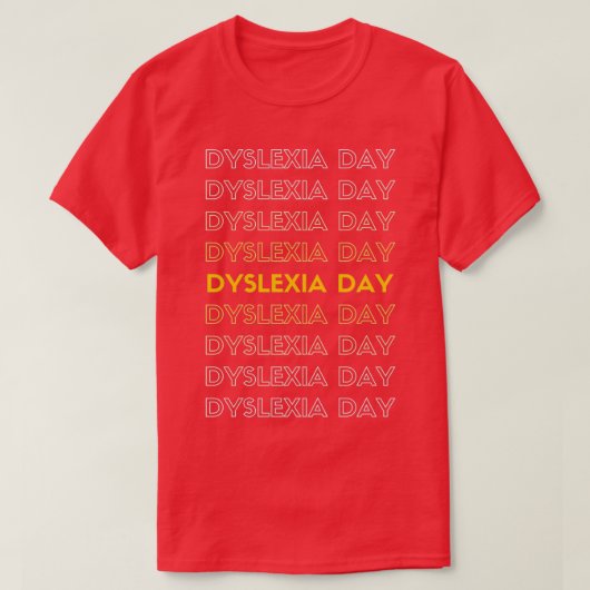 Wereld Dyslexie Bewustmakingsdag T T-shirt (Design voorkant)