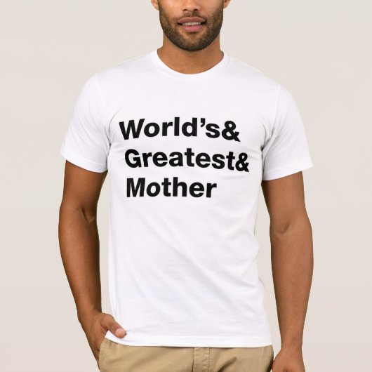 Wereld en grootst en moeder t-shirt (Voorkant)