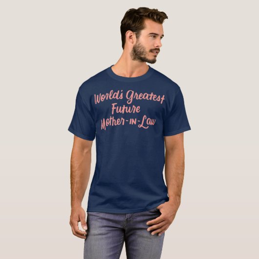 Wereld grootste toekomstige moederInLaw Gift Moede T-shirt (Voorkant volledig)