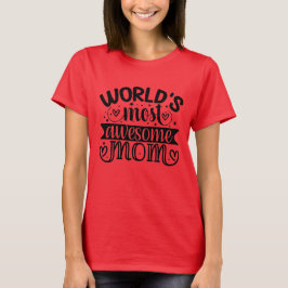 Wereld meest Geweldige moeder T-shirt