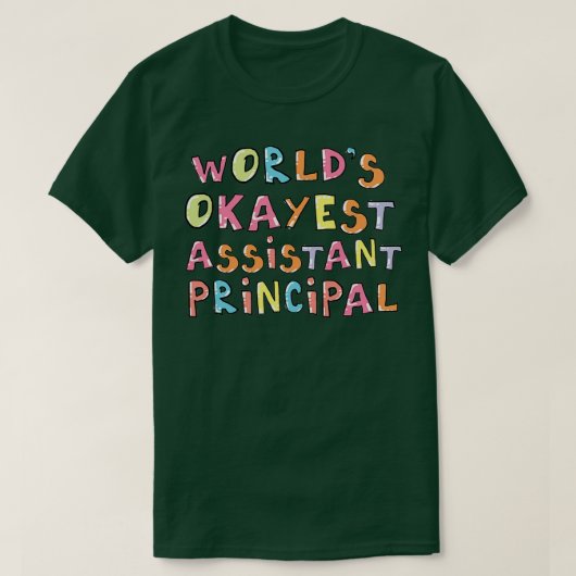 Wereld Okayest Assistant Hoofd Cadeauklasse T-shirt (Design voorkant)