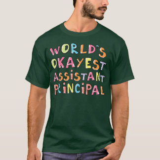 Wereld Okayest Assistant Hoofd Cadeauklasse T-shirt