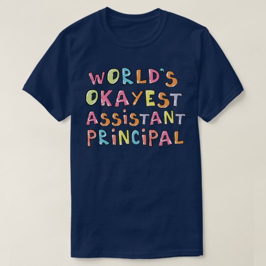 Wereld Okayest Assistant Principal Cadea Idea T-shirt (Design voorkant)