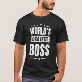 Wereld Okayest Boss Chief Executive Boss Work Job T-shirt (Voorkant)