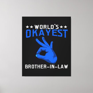 Wereld Okayest Brother in de wet Canvas Afdruk