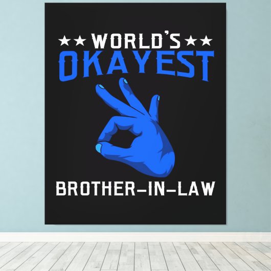Wereld Okayest Brother in de wet Canvas Afdruk (Insitu (Houten vloer))