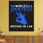 Wereld Okayest Brother in de wet Canvas Afdruk (Insitu (Woonkamer))