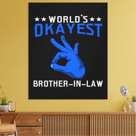 Wereld Okayest Brother in de wet Canvas Afdruk (Insitu (Woonkamer))