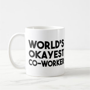 Wereld Okayest Co-Worker Koffiemok