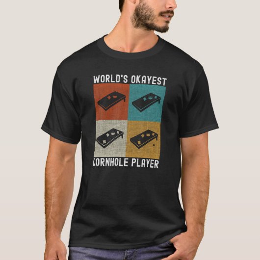 Wereld Okayest Cornhole Speler Grappig Corn Hole T T-shirt (Voorkant)