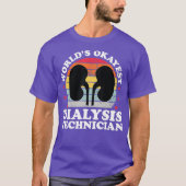 Wereld Okayest Dialyse Technicus Funny Tech T-shirt (Voorkant)