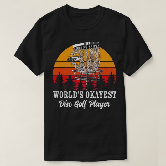 Wereld Okayest Disk Golf Player Disk Golf Frisbee T-shirt (Design voorkant)
